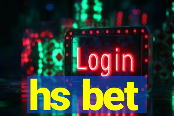 hs bet